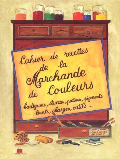 Livrenpoche : Cahier de recettes de la marchande de couleurs - Jean-Claude Misset - Livre