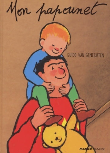 Livrenpoche : Mon papounet - Guido Van Genechten - Livre