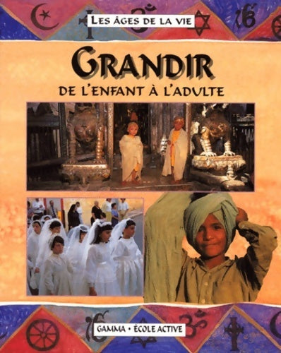 Livrenpoche : Grandir - Anita Ganeri - Livre