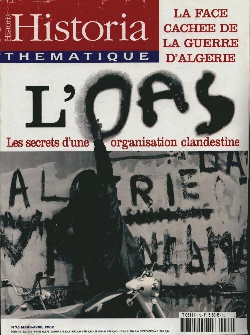 Livrenpoche : Historia thématique n°76 : L'OAS, les secrets d'une organisation clandestine - Collectif - Livre