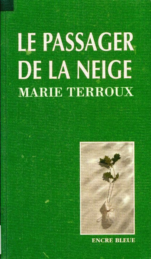 Livrenpoche : Le passager de la neige - Marie Terroux - Livre
