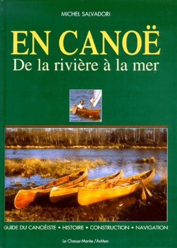 En canoë. De la rivière à la mer - Michel Salvadori - Livre
