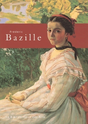 Livrenpoche : Frédéric bazille - Marianne Delafond - Livre