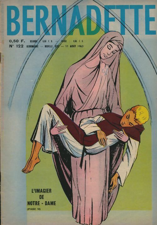 Livrenpoche : Bernadette (nouvelle série) n°122 : L'imagier de Notre Dame - Collectif - Livre