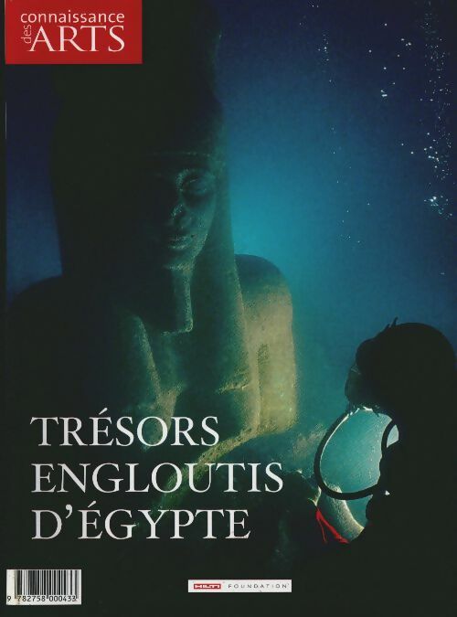Livrenpoche : Connaissance des arts hors-série n°305 : Trésors engloutis d'Egypte - Collectif - Livre