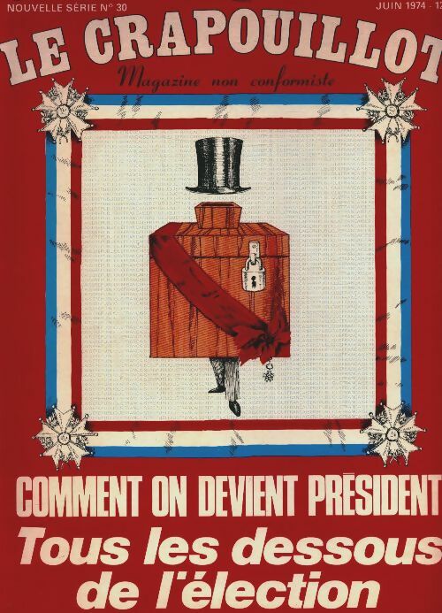 Livrenpoche : Le crapouillot nouvelle série n°30 : Comment on devient Président - Collectif - Livre