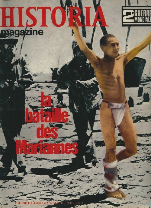 Livrenpoche : Historia 2e Guerre Mondiale n°70 : La bataille des Mariannes - Collectif - Livre