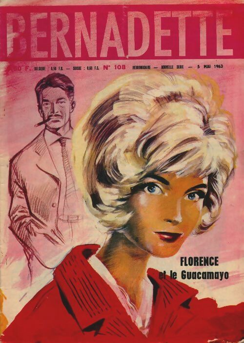 Livrenpoche : Bernadette (nouvelle série) n°108 : Florence et le Guacamayo - Collectif - Livre