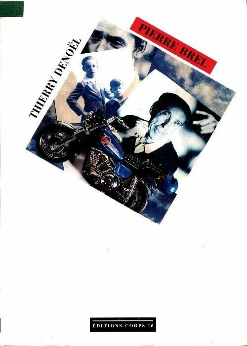 Livrenpoche : Pierre Brel - Thierry Denoël - Livre