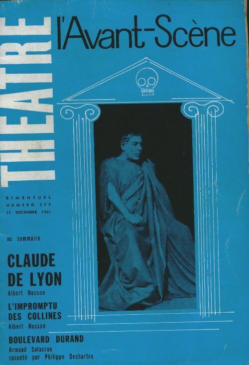 Livrenpoche : L'avant-scène théâtre Revue n°255 : Claude de Lyon - Collectif - Livre