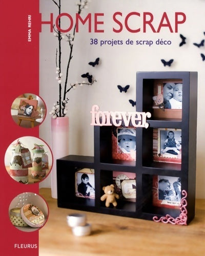 Livrenpoche : Home scrap - 38 projets de scrap déco - Emma Rehri - Livre