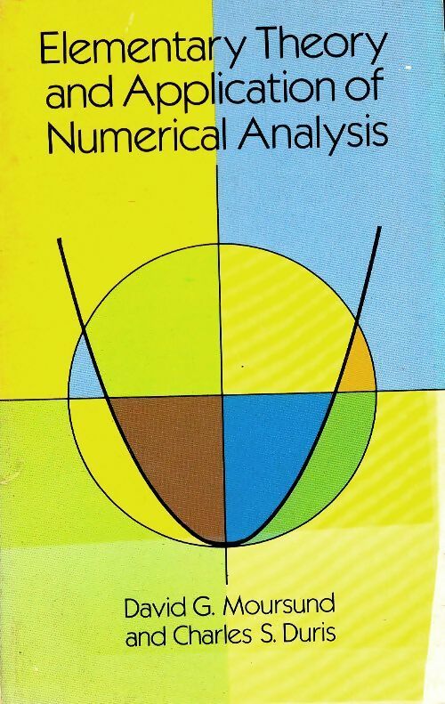 Livrenpoche : Elementary theory and application of numerical analysis - David G. Moursund - Livre
