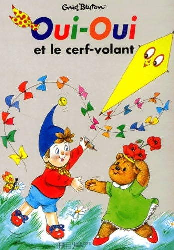 Livrenpoche : Oui-Oui et le cerf-volant - Enid Blyton - Livre