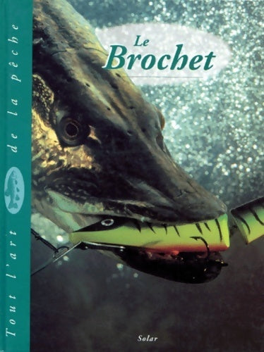 Livrenpoche : Le brochet - Dick Sternberg - Livre