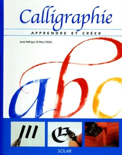 Livrenpoche : Calligraphie - J. Mehigan - Livre