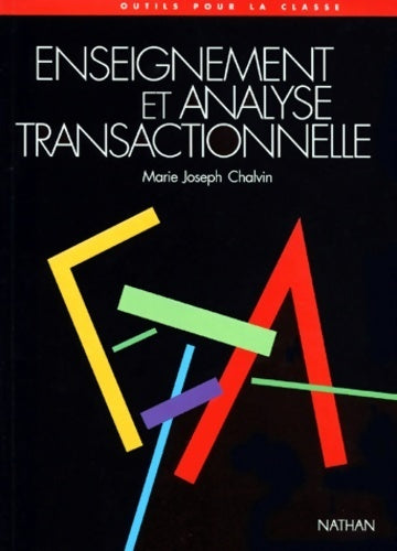 Livrenpoche : Enseignement et analyse transactionnelle - Marie-Joseph Chalvin - Livre