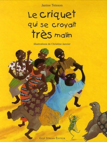 Livrenpoche : Le criquet qui se croyait très malin - Janine Teisson - Livre