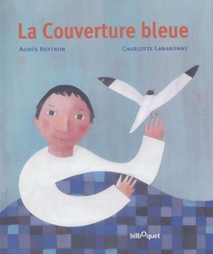 Livrenpoche : La couverture bleue - Agnès Bertron - Livre