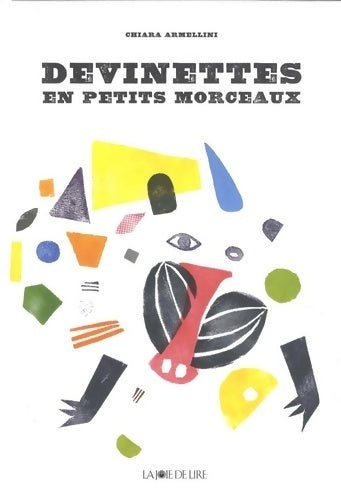 Livrenpoche : Devinettes en petits morceaux - Chiara Armellini - Livre