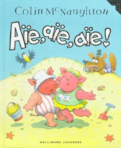 Livrenpoche : Aïe aïe aïe ! - Colin McNaughton - Livre