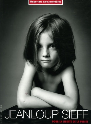 Jeanloup sieff pour la liberté de la presse - Rsf - Livre