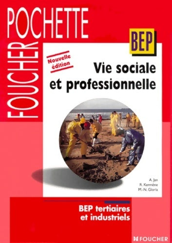 Livrenpoche : Vie sociale et professionnelle BEP - M. -n Gloria - Livre