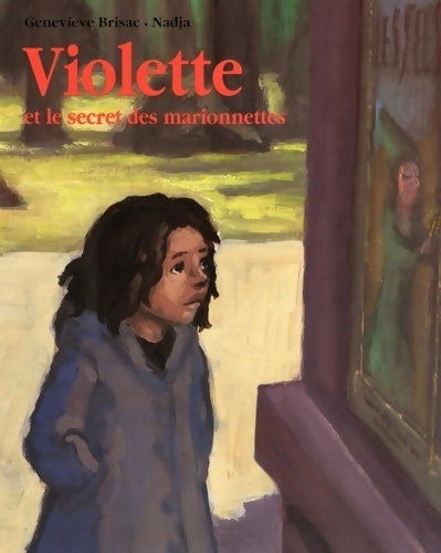 Livrenpoche : Violette et le secret des marionnettes - Geneviève Brisac - Livre