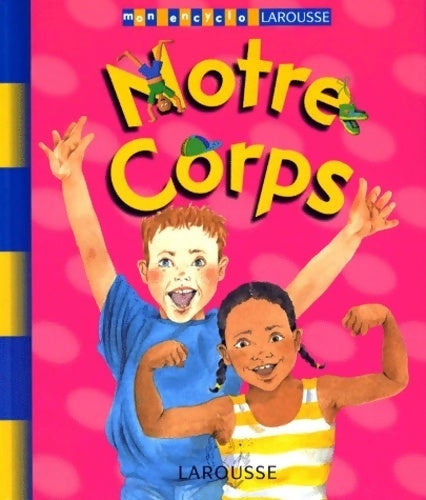 Livrenpoche : Notre corps - Angela Wilkes - Livre