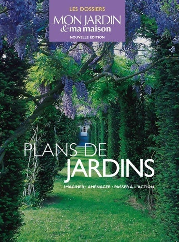 Livrenpoche : Plans de jardins - Collectif - Livre