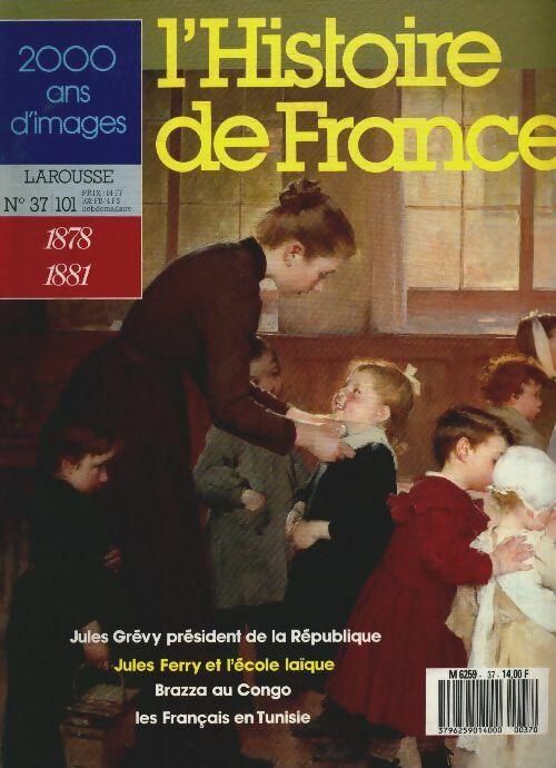 Livrenpoche : L'Histoire de France n°37 : 1878-1881 - Collectif - Livre