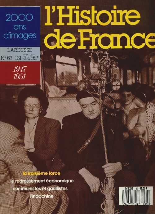 Livrenpoche : L'Histoire de France n°67 : 1947-1951 - Collectif - Livre