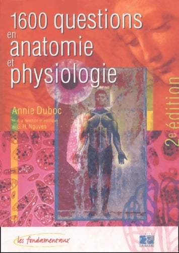 Livrenpoche : 1600 questions en anatomie et physiologie - Annie Duboc - Livre