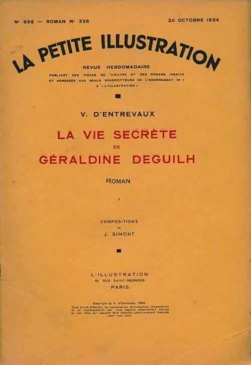 Livrenpoche : La petite illustration n°695 Roman n°326 : La vie secrète de Géraldine Deguilh Tome I - Collectif - Livre
