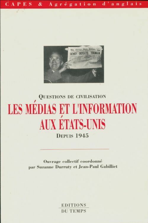 Livrenpoche : Les médias et l'information aux Etats-Unis - Collectif - Livre