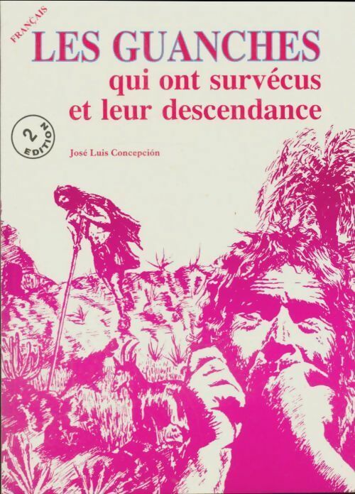 Livrenpoche : Les guanches qui ont survécu et leur descendance - Jose Luis Conception - Livre