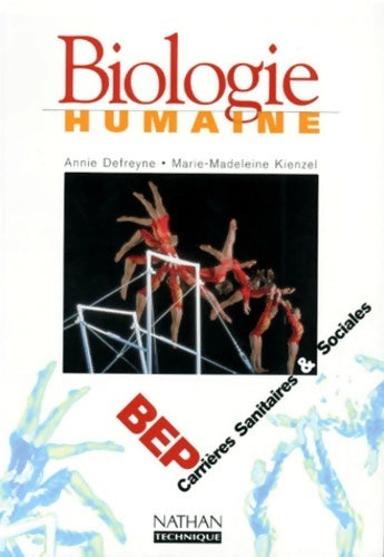 Livrenpoche : Biologie humaine BEP carrières sanitaires et sociales - Annie Defreyne - Livre