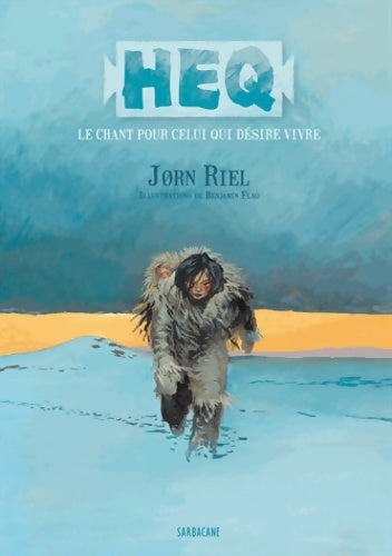 Livrenpoche : Heq le chant pour celui qui désire vivre - Jorn Riel - Livre