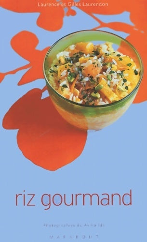 Livrenpoche : Riz gourmand - Laurence Laurendon - Livre