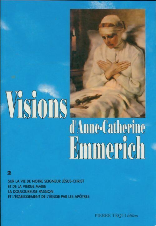 Livrenpoche : Visions d'Anne Catherine Emmerich Tome II - R. P. Duley - Livre