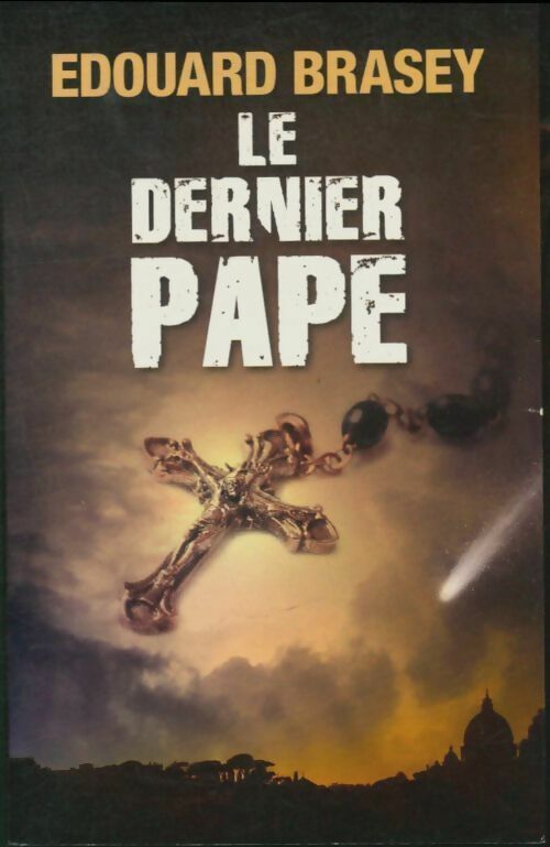 Livrenpoche : Le dernier pape - Edouard Brasey - Livre
