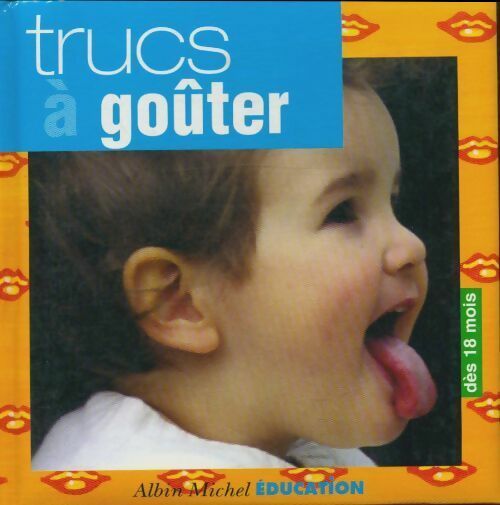Livrenpoche : Trucs a goûter - Collectif - Livre