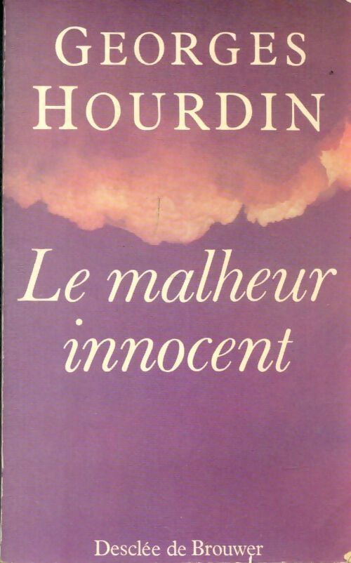 Livrenpoche : Le malheur innocent - Georges Hourdin - Livre