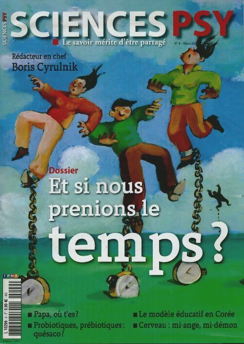 Livrenpoche : Sciences Psy n°9 : Et si nous prenions le temps ? - Collectif - Livre