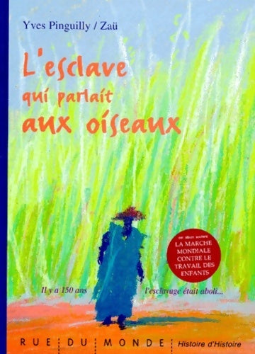 Livrenpoche : L'esclave qui parlait aux oiseaux - Yves Pinguilly - Livre