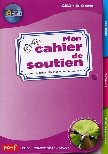 Livrenpoche : Cahier de soutien e=m6 CE2 - Collectif - Livre