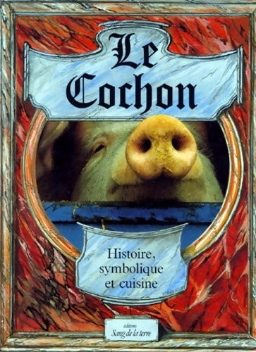 Livrenpoche : Le cochon : Histoire symbolique et cuisine - Michel Pastoureau - Livre