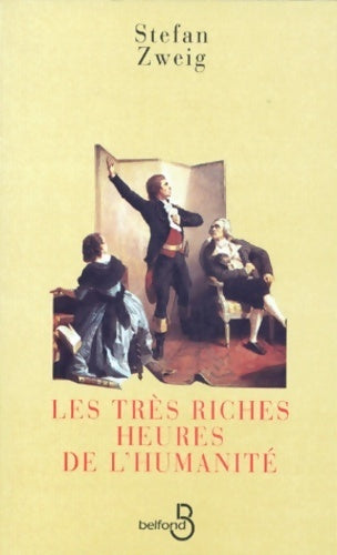 Les très riches heures de l'humanité - Stefan Zweig - Livre