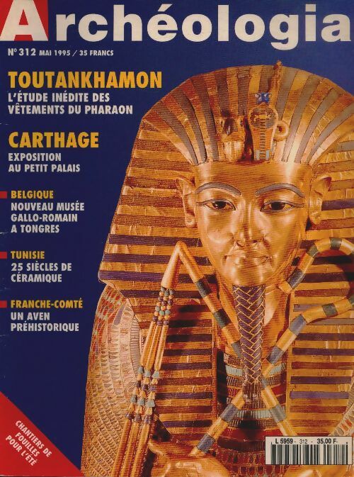 Livrenpoche : Archéologia n°312 : Toutankhamon - Collectif - Livre
