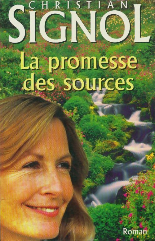 Livrenpoche : La promesse des sources - Christian Signol - Livre