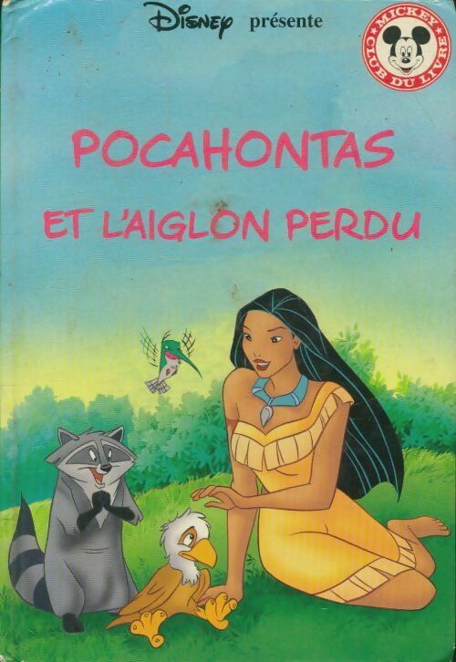 Livrenpoche : Pocahontas et l'aiglon perdu - Disney - Livre